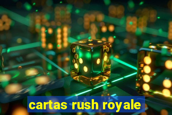 cartas rush royale